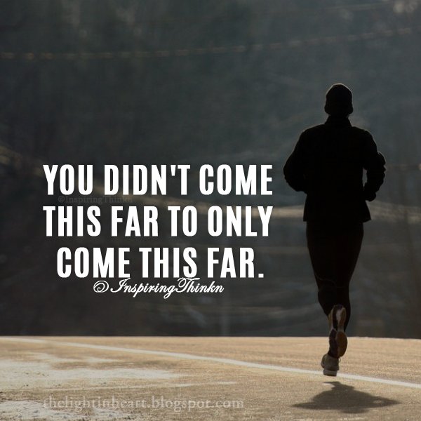 InspiringThinkn's tweet photo. You didn't come this far to only come this far. Anon #inspiration #motivation https://t.co/mivv7GaI7r
