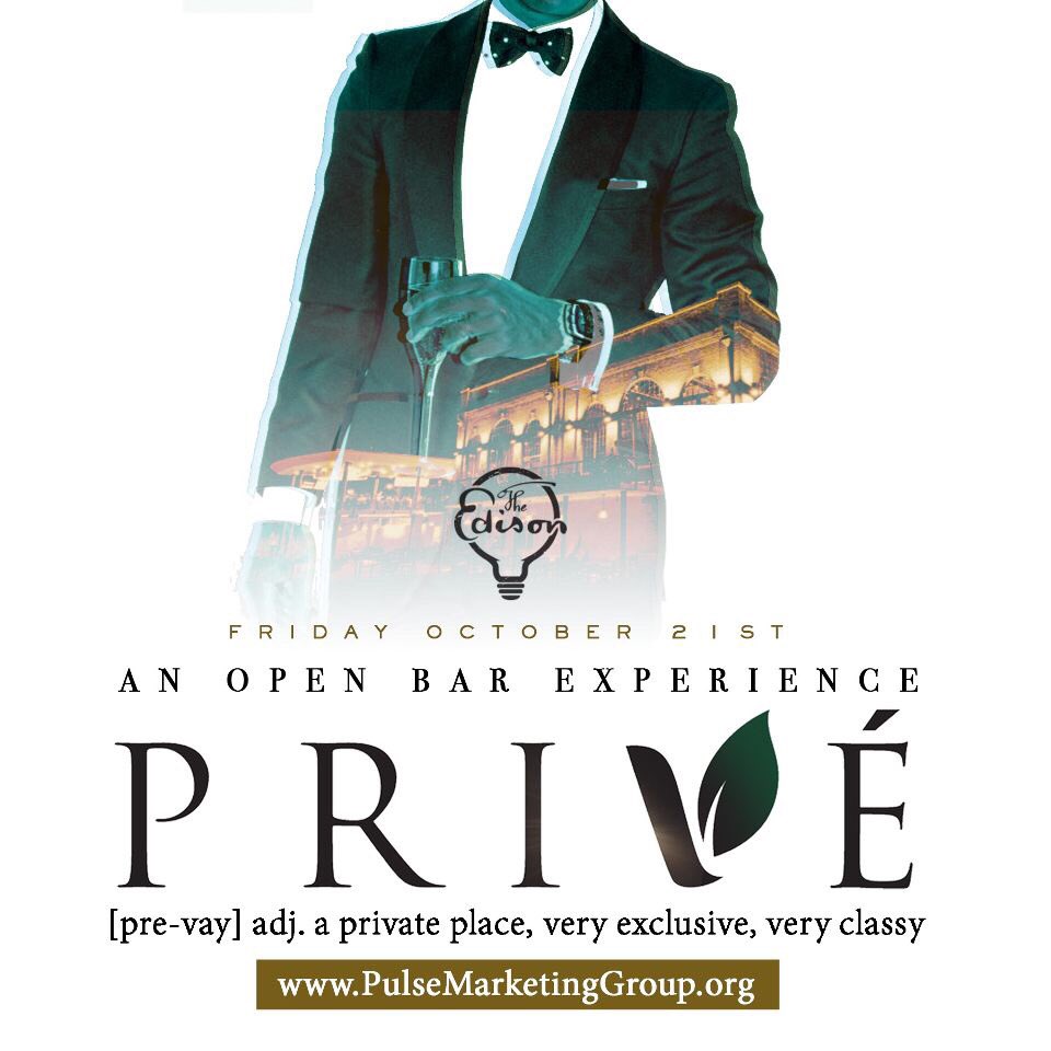 pmgonthepulse's tweet image. [10/21] #Prive87 @ The Edison  An Open Bar Experience || Something Fresh x New For #FAMUHC Tickets Available In Bio