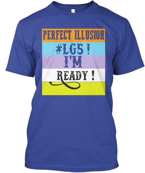 Blueskybd92's tweet photo. hello @nathan are you ready for #PerfectIlusion #LG5? check out our t-shirts and hoddies : https://t.co/BfquIv10jf https://t.co/L8xKYC995T