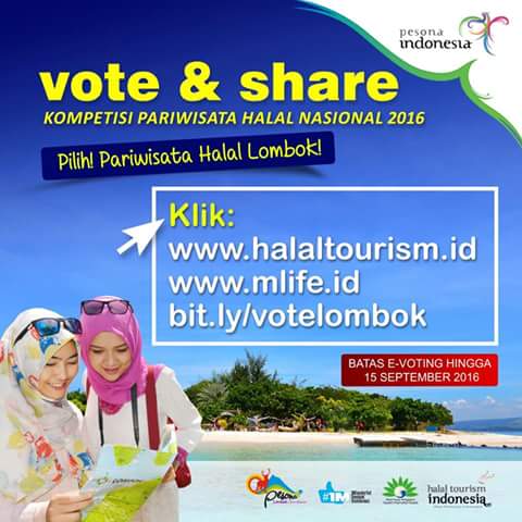 Dukung dan Vote Lombok dalam Kompetisi Pariwisata Halal Nasional 2016, 1Like + 1Share = You Care !!