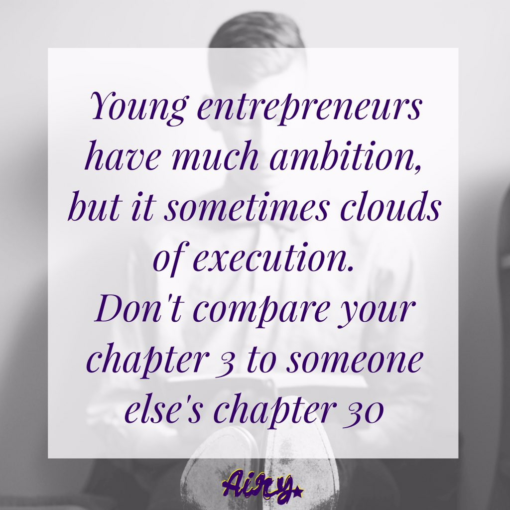 egodwin09's tweet image. Don&apos;t compare your chapter 3 to someone else&apos;s chapter 30! #startups #youngentrepreneur #genY