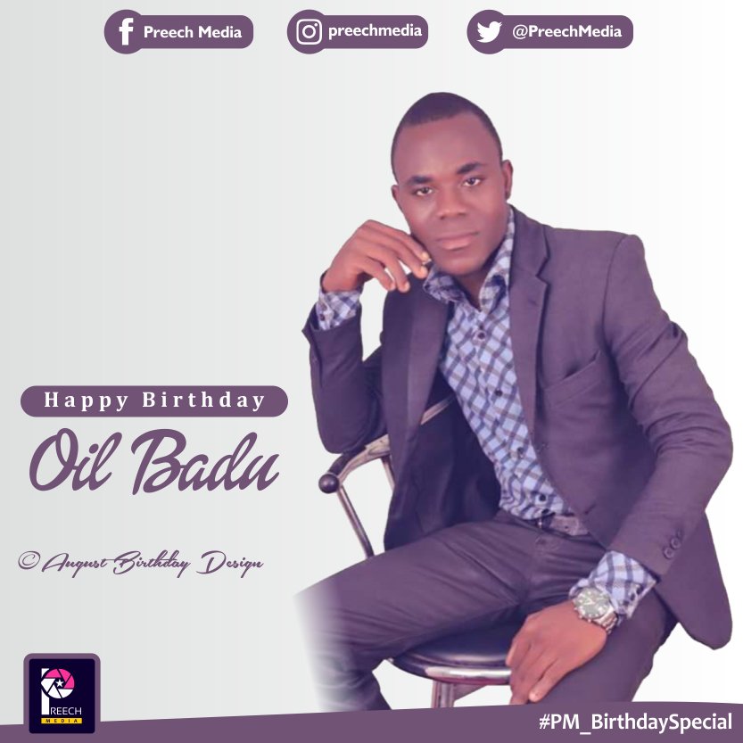 PreechMedia's tweet photo. Happy birthday @OilBadu

#OilBadu
#August2016_Design
#PM_BirthdaySpecial https://t.co/YXDIx5Kn8s