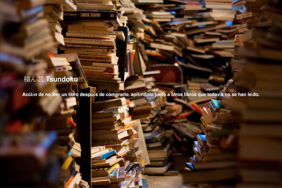 TuristaEnTuPelo's tweet photo. Tsundoku 積ん読 . 

El acto de dejar un libro sin leer después de comprarlo, amontonado junto a otros libros no leídos. https://t.co/6WpUqBOBoo