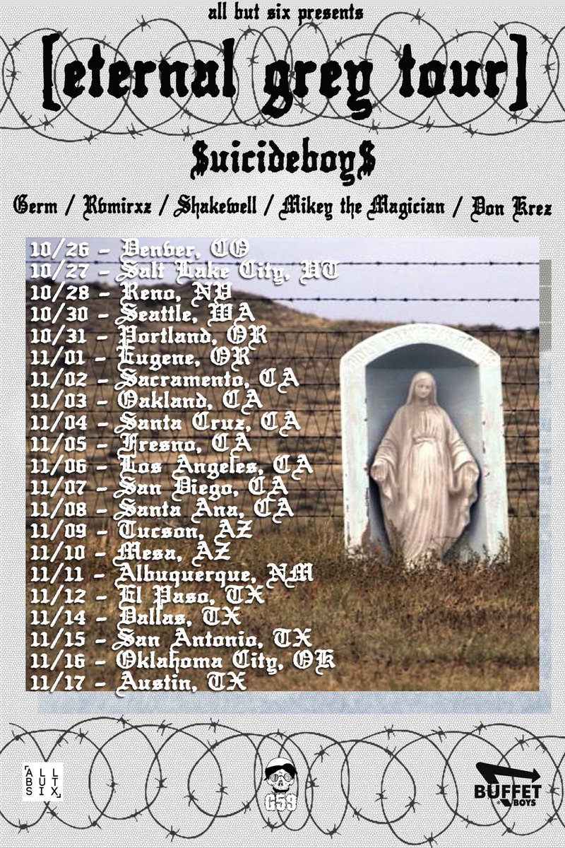 SuicideChrist's tweet image. ETERNAL GREY TOUR

TIX: G59RECORDS.COM