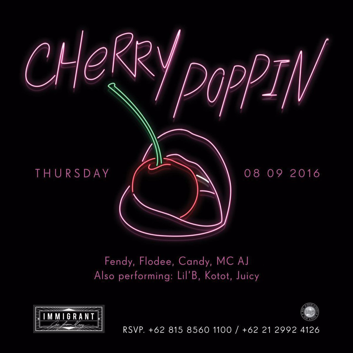 CHERRY POPPIN 
THURS 8 SEPT 2016
<a href="/IMMIGRANT_jkt/">IMMIGRANT JAKARTA</a> 
<a href="/fendyloop/">fendy</a> <a href="/rudyflodee/">rudyflodee</a> @candyDJ_ <a href="/aj_loop/">Aj_loop</a> 
<a href="/LOOP_production/">Loop Production</a>