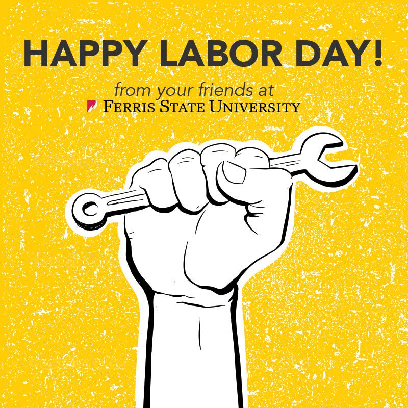 FerrisState's tweet photo. Happy Labor Day, Bulldogs. #LaborDay https://t.co/6L2f8Pe23x