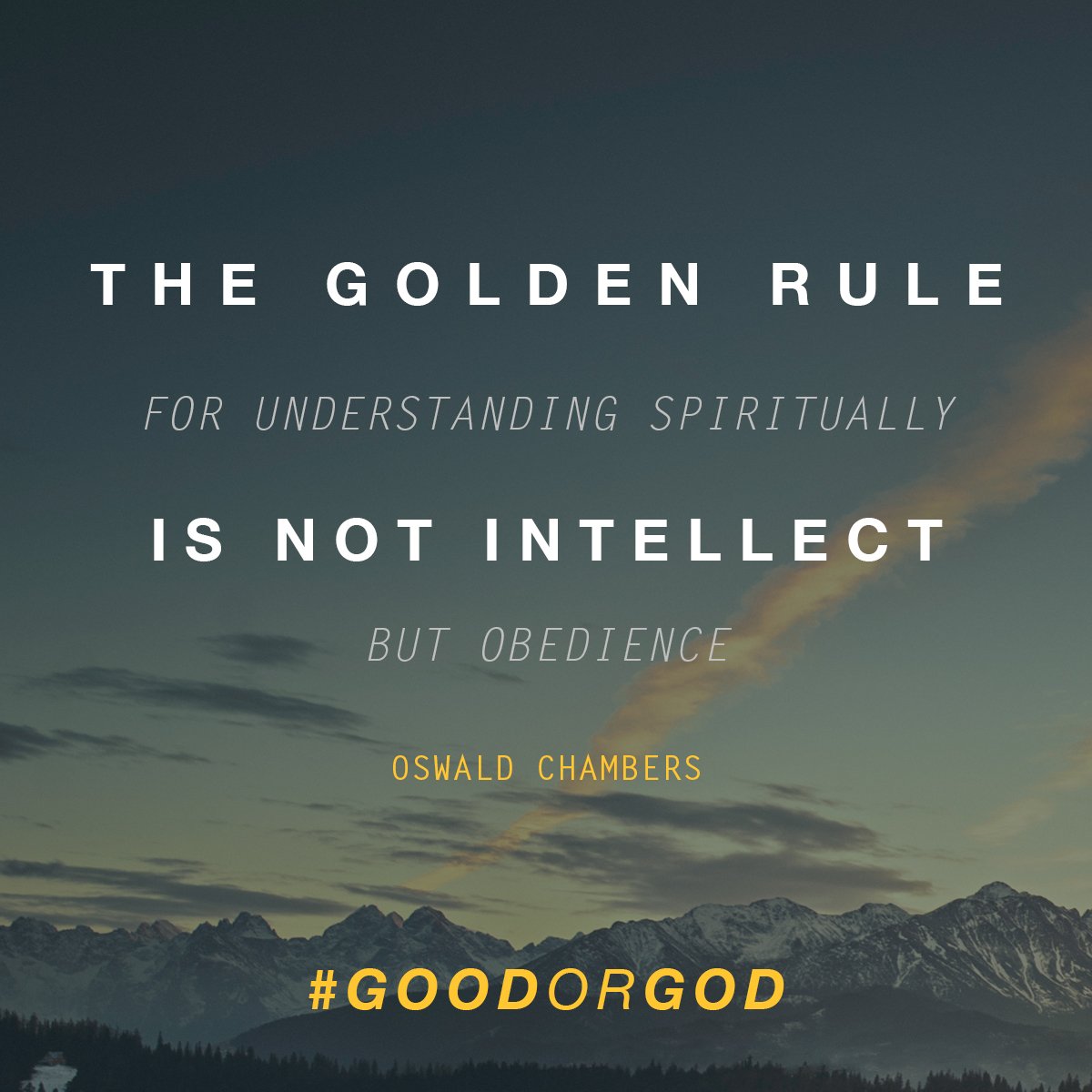 The road to spiritual maturity is traveled by obedience. #GoodOrGod