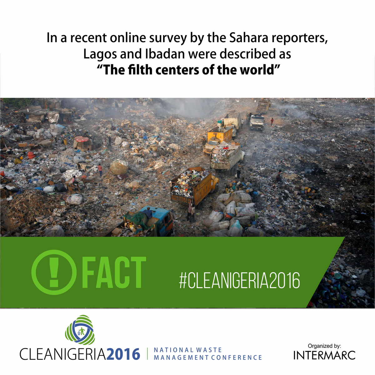 IntermarcNG's tweet image. In a recent online survey by #Sahara reporters, #Lagos &amp;amp; Ibadan were described as the #Filth centers of the world!