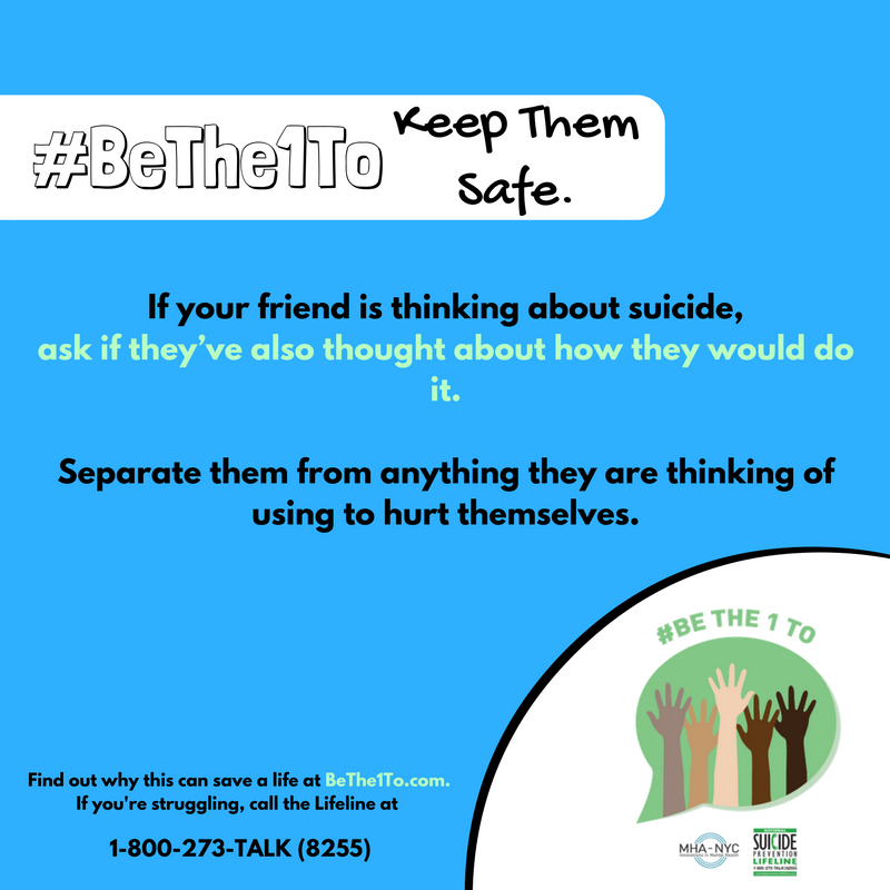 988Lifeline's tweet photo. If you ask someone if they're thinking about suicide &amp; they say yes, take the 2nd step &amp; #BeThe1To keep them safe. https://t.co/ND0jJjIqlo