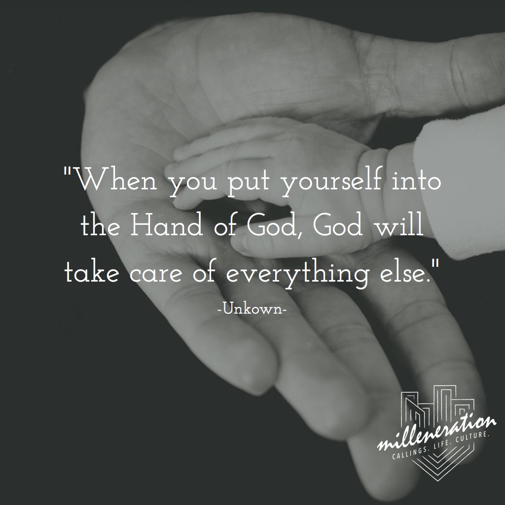 milleneration's tweet photo. "When you put yourself into the Hand of God, God will take care of everything else." #Quotes #GodsHands https://t.co/6JUv650zhE