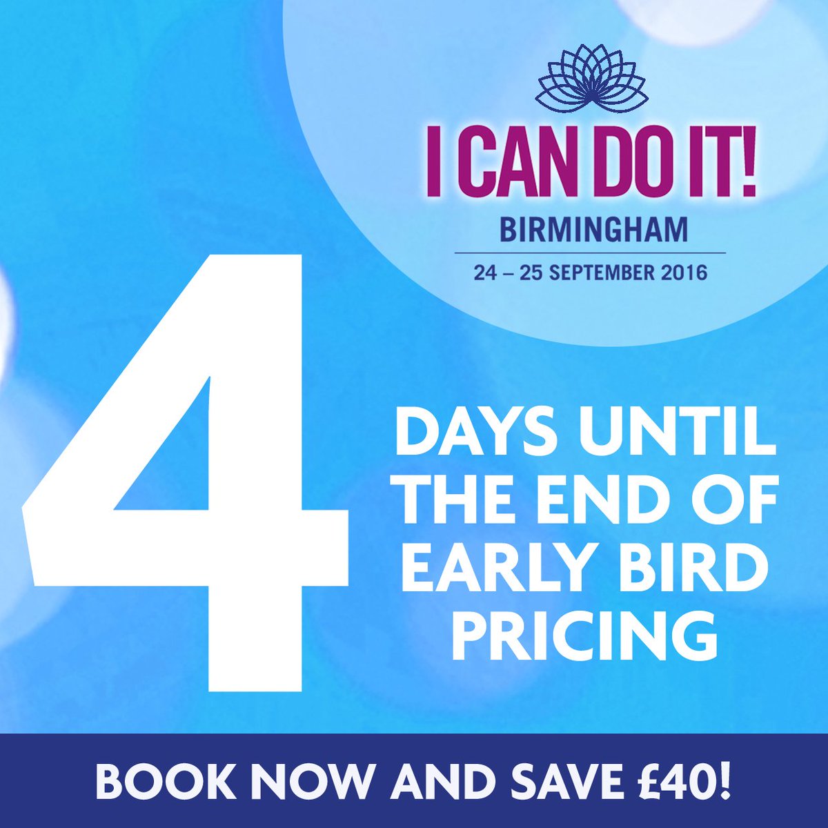 HayHouseUK's tweet photo. Just 4 days of early bird pricing for I Can Do It! to go. Book now and save £40: https://t.co/ZKv2p8Zty8 #ICDIUK https://t.co/9odvXHtSUi