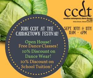 We have lots of events happening at the #CabbagetownFestiaval #CCDTDance. REGISTER AND SAVE 10% *new students only*