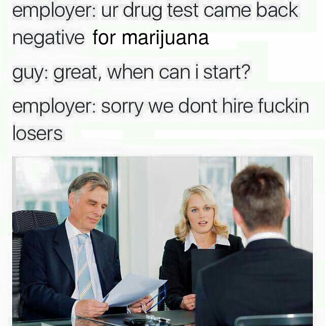 WeedBey's tweet image. When ur drug test came back negative