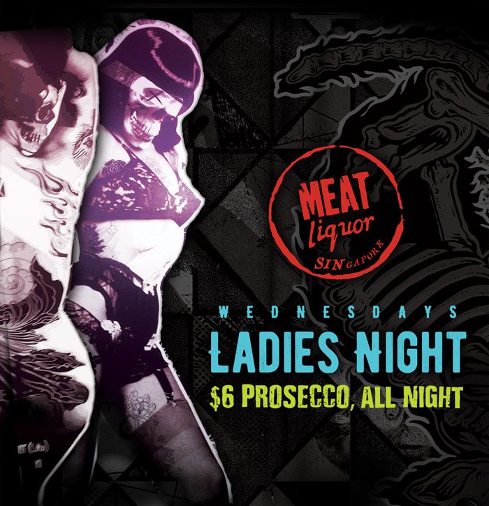 Ladies, gather your squad and indulge in MEATliquor’s irresistible offering of $6 Proseccos all night.