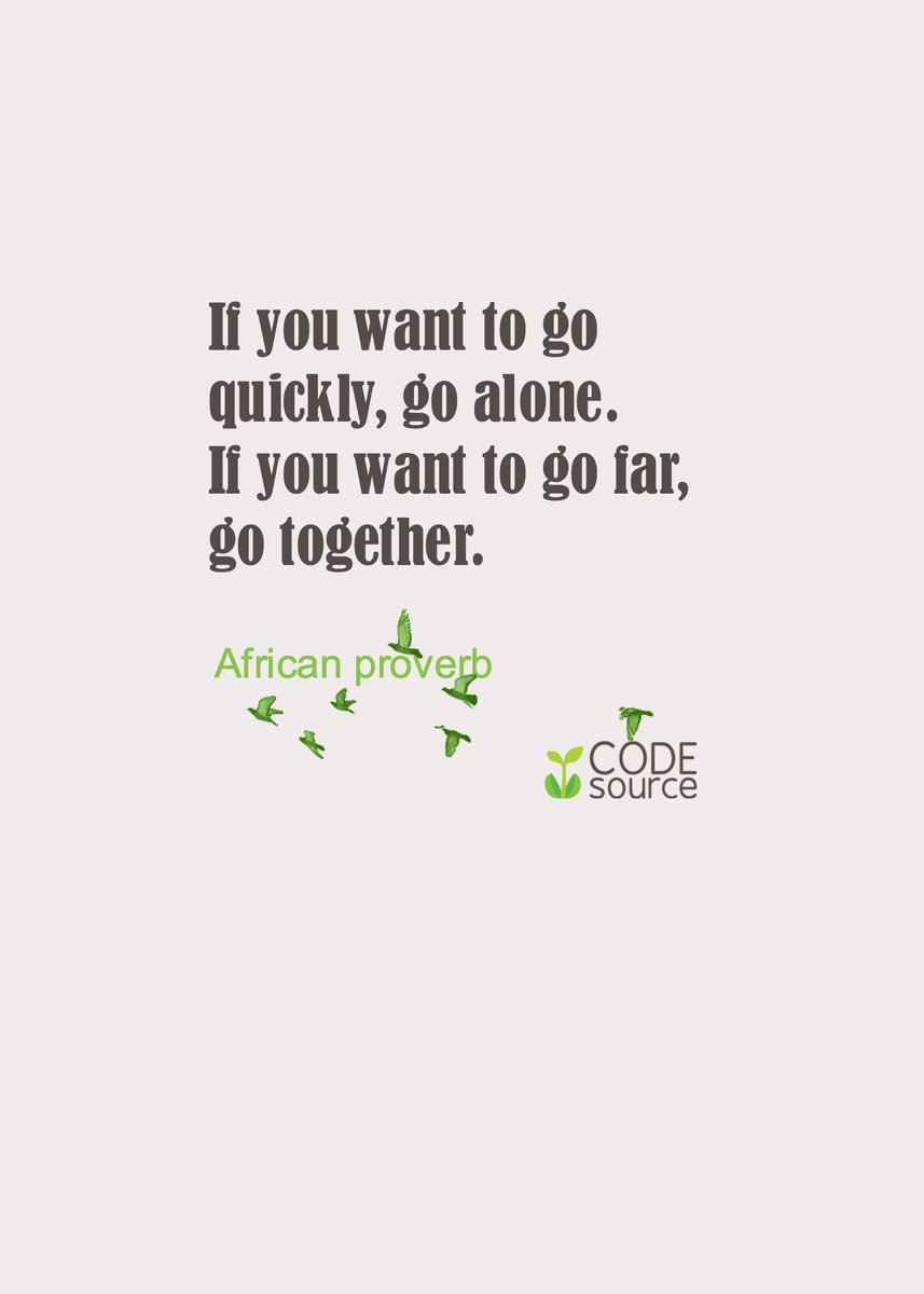 codesource1's tweet photo. If you want to go quickly, go alone. If you want to go far, go together.
https://t.co/ZA0b52E7sK #startup #quote https://t.co/Zbt2OIrtG3