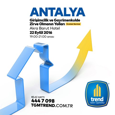 Antalya'dayız."Girişimcilik ve Gayrimenkulde Zirve Olmanın Yolları" Akra Barut Hotel'de 22 Eylül 2016 günü.