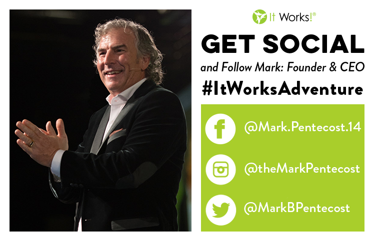 Let's get SOCIAL! Keep up with CEO Mark Pentecost to stay up-to-date with the latest on our #ItWorksAdventure!