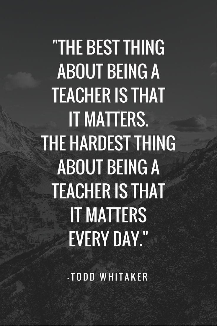 The best thing about being a teacher is that is matters. #TLiM