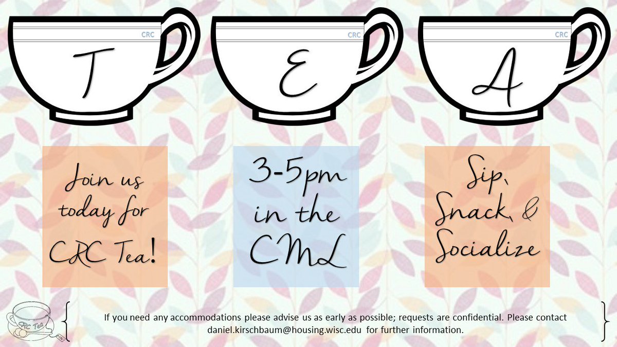 CRC Tea TODAY! Free tea. Free snacks. 3-5pm in the CML. More info on the board in the lobby. (Add us on snapchat: crc_community)