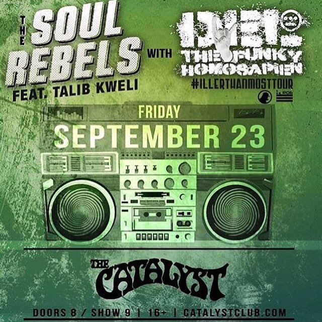 Del The Funky Homosapien (@delhiero) on Twitter photo Tomorrow in Santa Cruz the #IllerThanMostTour is joining forces with @SoulRebelsNOLA ft. <a href="/TalibKweli/">Talib Kweli Greene</a> at <a href="/CatalystClub/">Catalyst Santa Cruz</a> ⚡️🤘🏾 Tomorrow in Santa Cruz the #IllerThanMostTour is joining forces with @SoulRebelsNOLA ft. <a href="/TalibKweli/">Talib Kweli Greene</a> at <a href="/CatalystClub/">Catalyst Santa Cruz</a> ⚡️🤘🏾