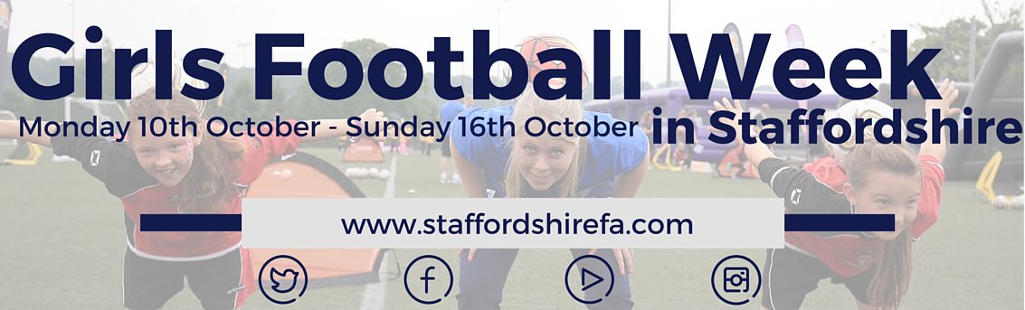 Celebrate #GirlsFootballWeek with us during October! Find out how via staffordshirefa.com/news/2016/sep/…