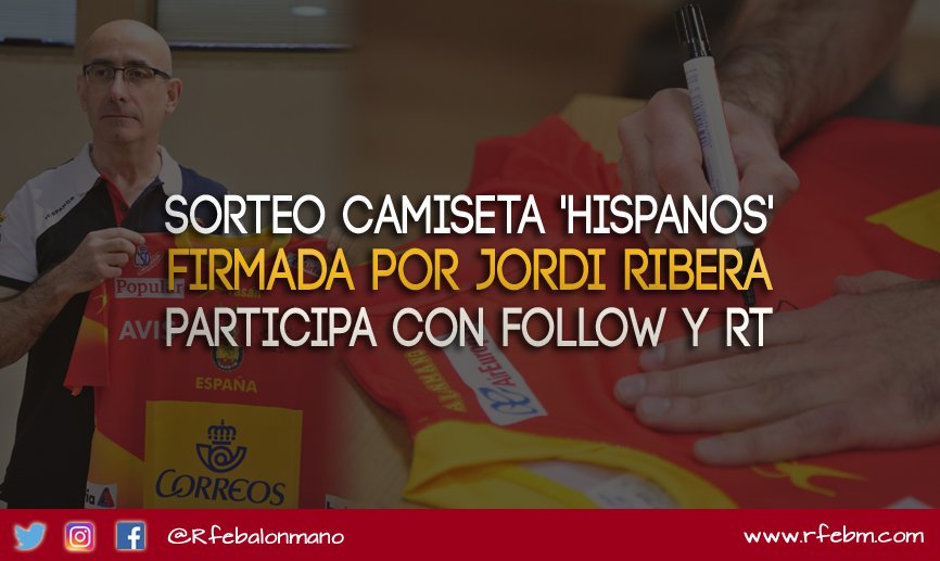 RFEBalonmano's tweet photo. 📢 ¿Quieres participar en el sorteo de la camiseta de los 🇪🇸#Hispanos que nos ha firmado Jordi Ribera? Participa con RT y Follow. ¡Suerte 🙏! https://t.co/cBmhulxCoS