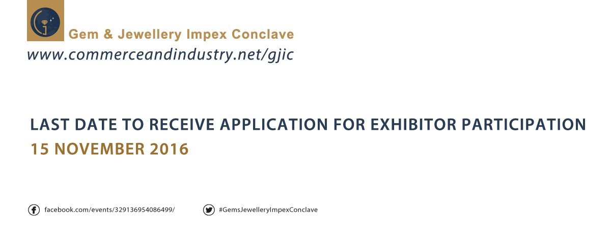 com_industry's tweet photo. Last date to receive application for exhibitor participants for #GemsandJewelleryImpexConclave #GJIC , Dec16 Mumbai,India - November 15,2016 https://t.co/5VUpOFVymu