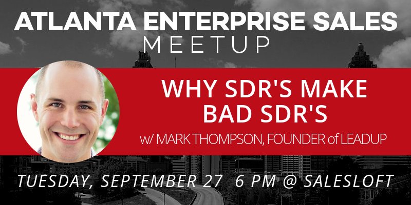 LeadUpIO's tweet image. On Sep 27th, our co-founder @leadupmark "Why SDR's Make Bad SDR's" @Enterprise_Sale entsale.co/whybadsdr  #ATLSales