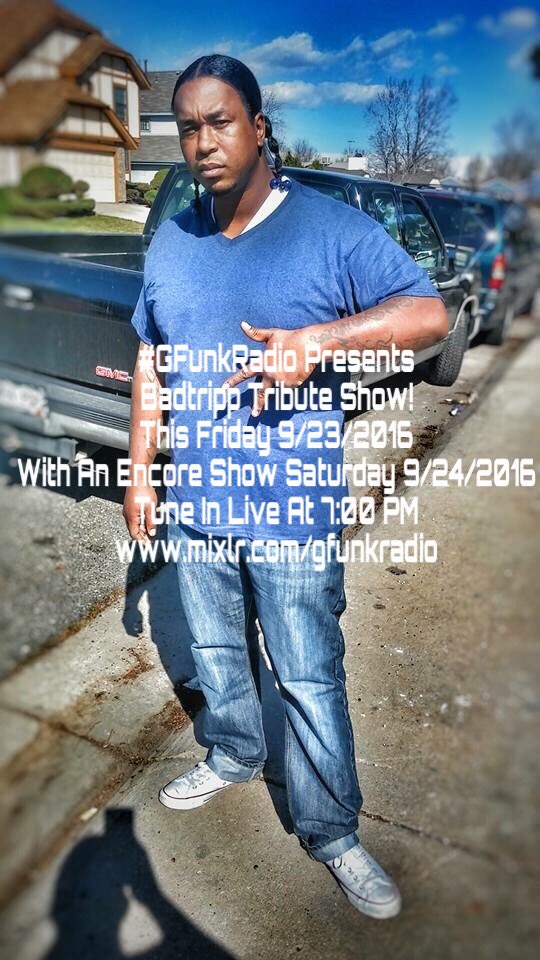 Ghetto187's tweet photo. #GFunkRadio Presents
@SEE_BADTRIPP Tribute Show!
This Friday 9/23/2016
Tune In Live At 7:00 PM 
https://t.co/IOQ94pxEai https://t.co/bIUErReU5Z