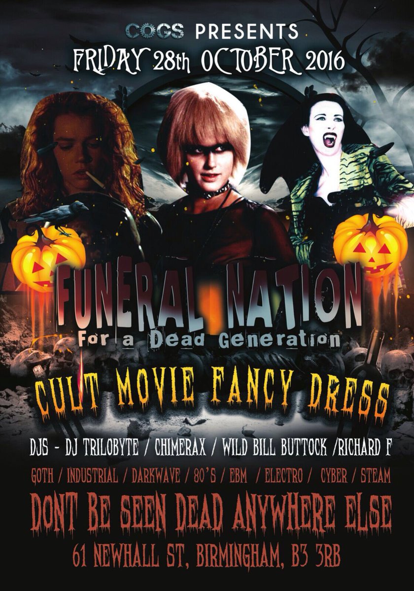 trilo_byte's tweet photo. Funeral Nation Halloween Special, 28th Oct, Cult Film Classics fancy dress party! #FuneralNation #goth #cyberpunk #steampunk #Industrial https://t.co/ibaL4Tu9rr