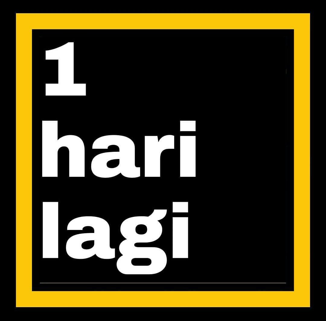 1 day left. Kuy terakhir guys tinggal meluncur ke sekre kita...