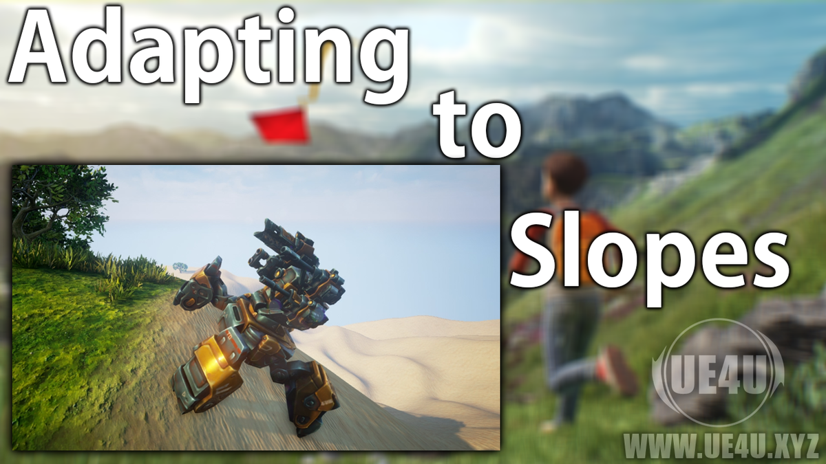 _ue4u's tweet photo. @UnrealEngine Adapting to Slopes https://t.co/lwnNfLqsAY #gamedev   #unrealengine #unrealdev #ue4 https://t.co/1ktgrHzdtq