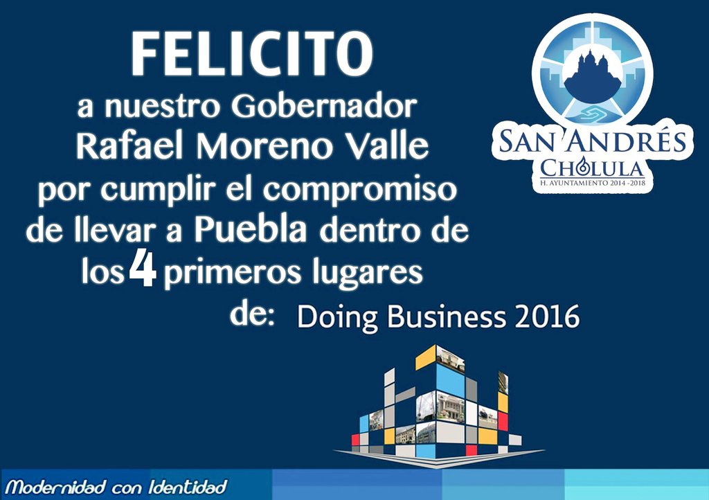 LeoPaisanoA's tweet photo. Felicito a @RafaMorenoValle  por colocar a #Puebla dentro de los primeros lugares del #DBM2016 https://t.co/N0LuVCGYDN
