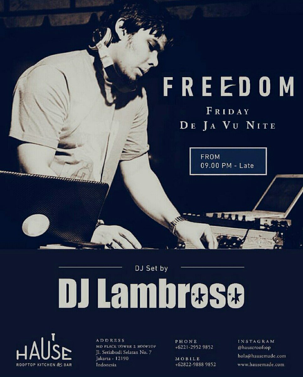 hauserooftop's tweet photo. Hause Freedom Friday: De Ja Vu Nite featuring DJ LAMBROSO, 23rd September starting from 9 PM . Book NOW at 082298889852 since it's FREE! https://t.co/WexFaTfIiy