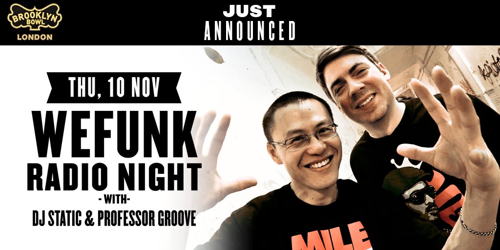 BBowlLondon's tweet photo. Just Announced! @WeFunkradio Night w/ @DJStaticWEFUNK + #ProfessorGroove on 10 NOV-->> https://t.co/d78SSCPXRw https://t.co/W1f58gb45K