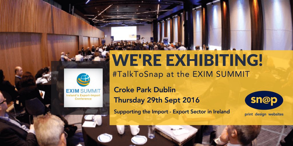 Is your #IrishBusiness Export Ready / Import led? Get the Inside story at #EximSummit. #TalktoSnap we're nationwide. bit.ly/SnapAtExim