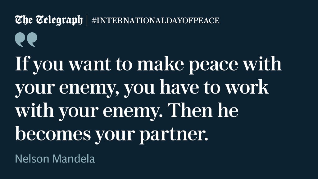 Telegraph's tweet photo. 17 inspirational quotes about peace to celebrate #InternationalDayofPeace https://t.co/EGzZxtNoXf https://t.co/R0wBe2YQRT