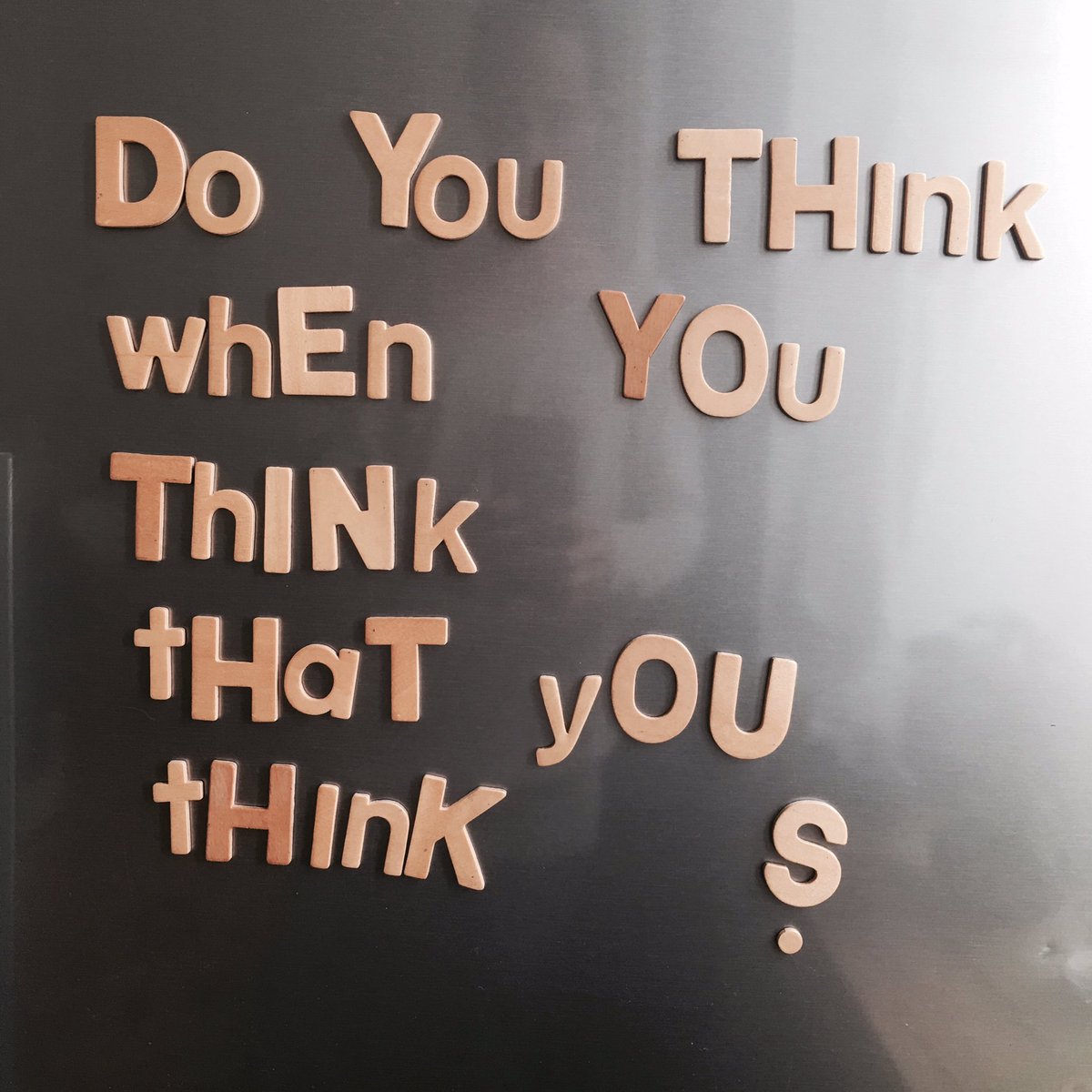 #quoteoftheday #fridgepoetry #think #philosophyforkids