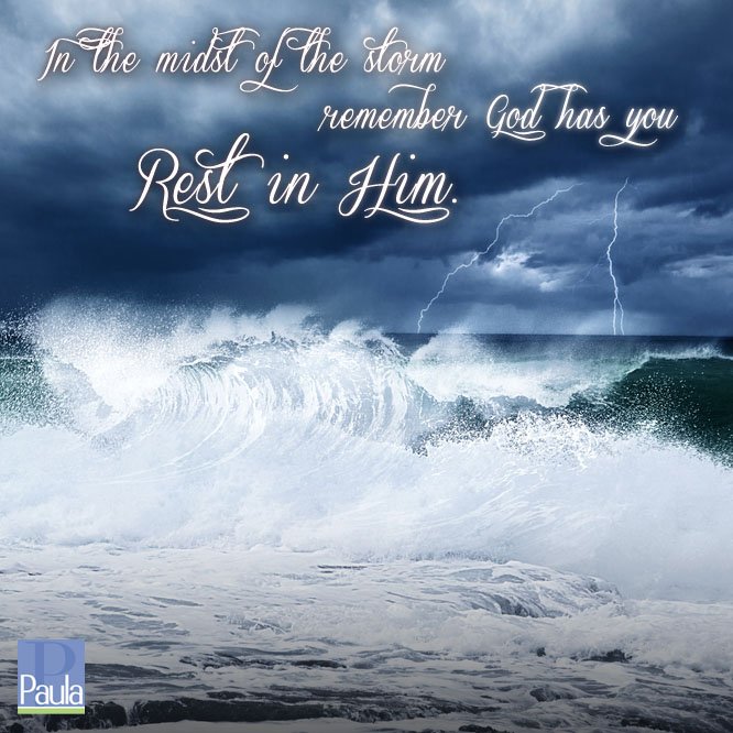 Paula_White's tweet photo. In the midst of the storm- remember God has you! #RestInGod He will see you through! https://t.co/2hDSvXrCBN