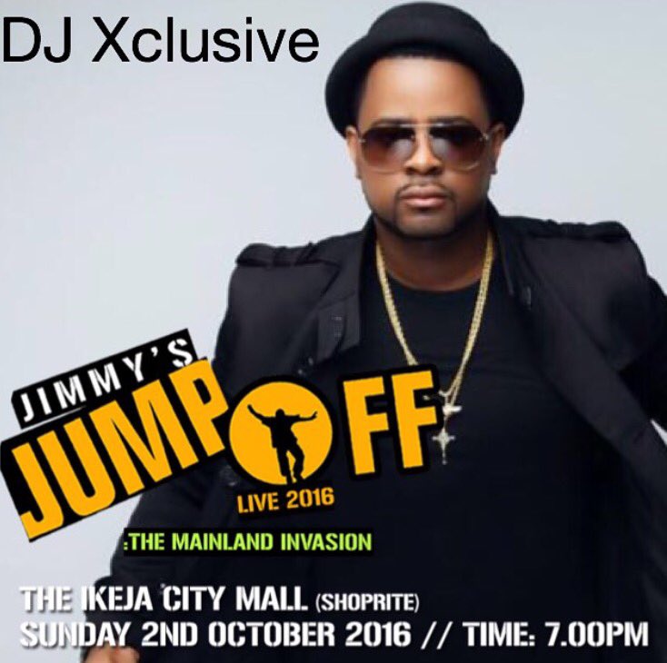 djjimmyjatt's tweet photo. JIMMY'S JUMPOFF 2016
"THE MAINLAND INVASION "

IKEJA CITY MALL 
Date - 2ND OCTOBER 2016

Time - 7PM

#ARTISTESCOUNTDOWN

#jimmysjumpoff2016 https://t.co/1JJL76HGd5
