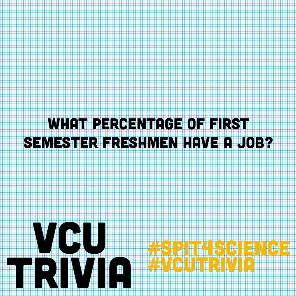 Spit4Science's tweet photo. Welcome back to #vcutrivia! This week we're talking jobs -- did you work as a freshman? Give us a shout! #vcucobe #spit4science #vcu https://t.co/axbSgQavIz