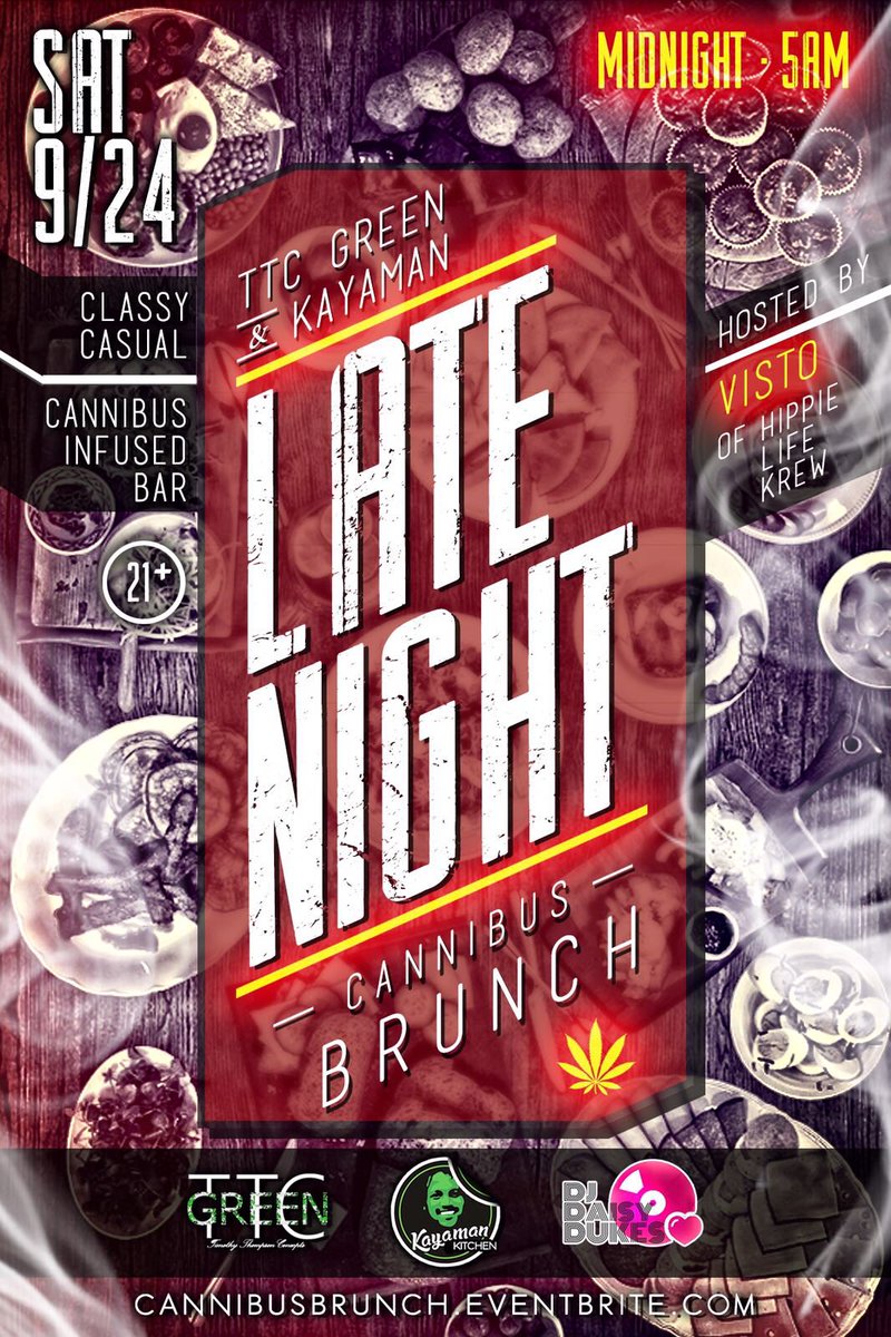 VistoHLK's tweet photo. join me sat as i host the 
late night brunch. Cannabis 
infused bar, music by @DJDaisyDukes classy/casual https://t.co/yC8JywjZw4
