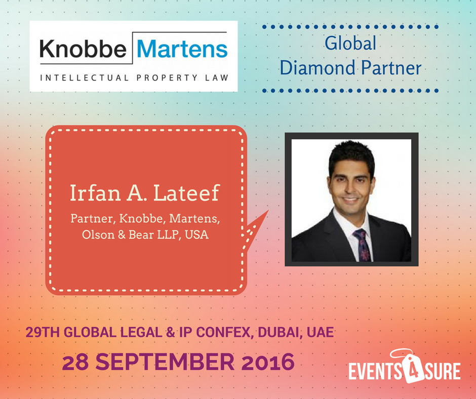 events4sure's tweet photo. Irfan Lateef, Partner, @KnobbeMartens #USA will be sharing his experiences at #29GlobalLegalIPConfEx #Dubai. Visit https://t.co/TWnntIKqdm https://t.co/lopi845eJk
