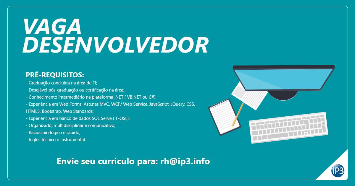 ip3solucoes's tweet photo. Estamos à procura de profissional com foco em programação na plataforma Microsoft. Enviar currículos para: rh@ip3.info https://t.co/i3LnkQN1tU