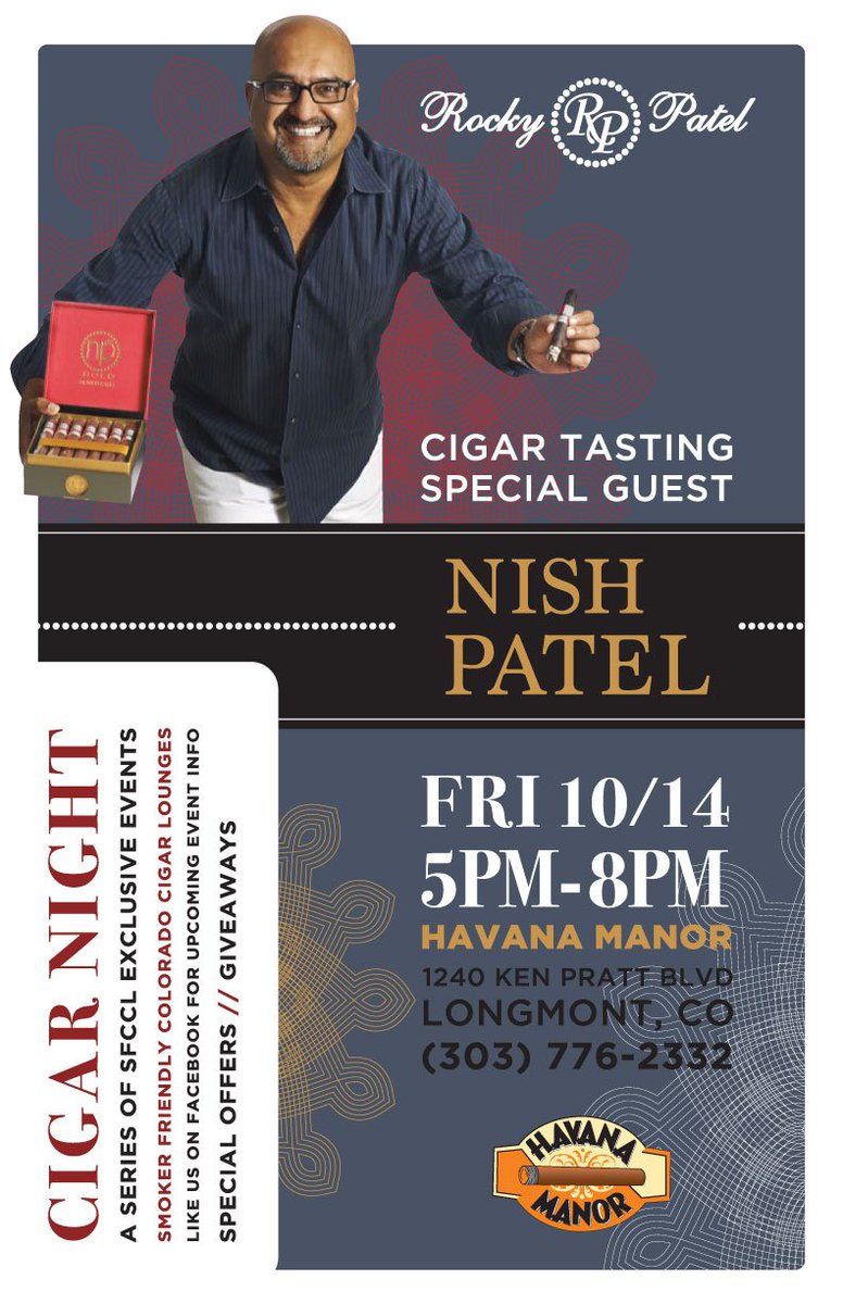Meet <a href="/RockyPatelCigar/">Rocky Patel Premium Cigars</a> star <a href="/NishPatelCigars/">Nish Patel</a> at <a href="/havanamanor/">Havana Manor Cigars</a>! Fri 10/14, 5-8PM in #Longmont #Colorado #cigarnight #rockypatel #havanamanor