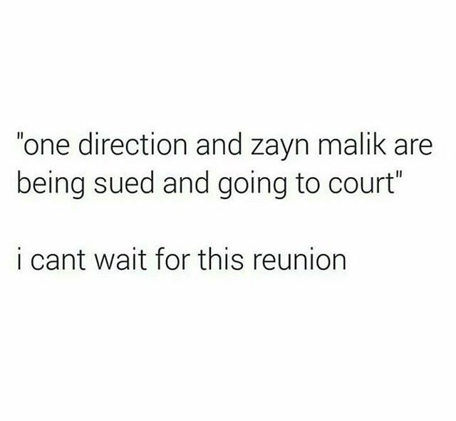 daddyharoldx's tweet photo. this whole 1D+Zayn going to court and reuniting is the most interesting thing that has ever happen during the break https://t.co/FHj2WwWRpR