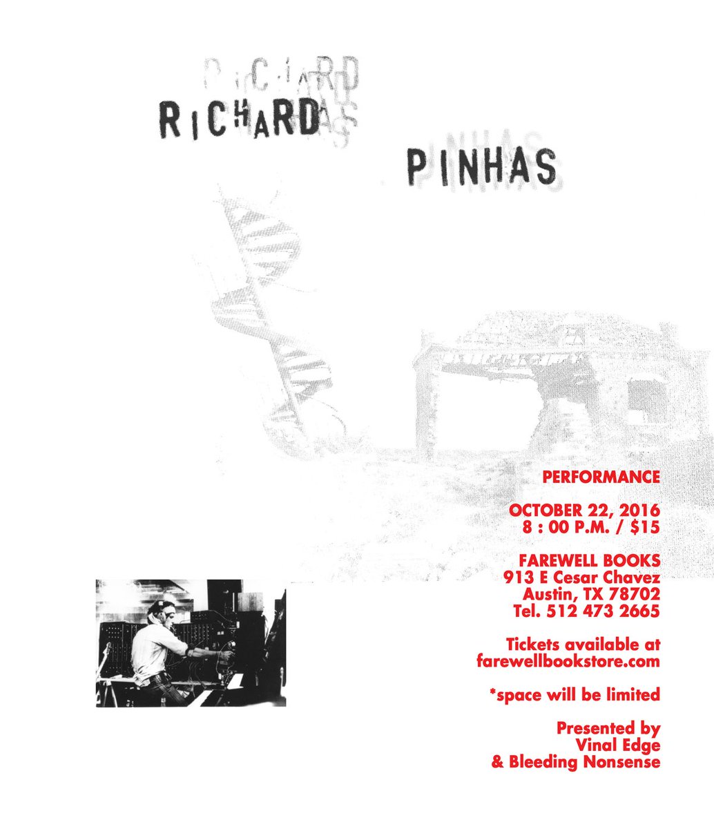 RICHARD PINHAS (HELDON) performing at Farewell, *limited* tickets are now available /// farewellbookstore.com