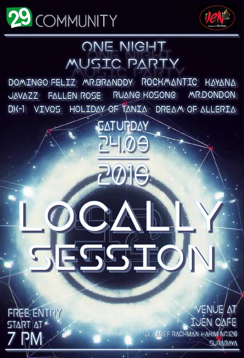 Studio29_Sby's tweet photo. #Locallysession #Part2
Saturday Agt 24th 2016 @ijencafe
Start 19.00 - 00.00
Free Entry https://t.co/NeFH5CqDPY