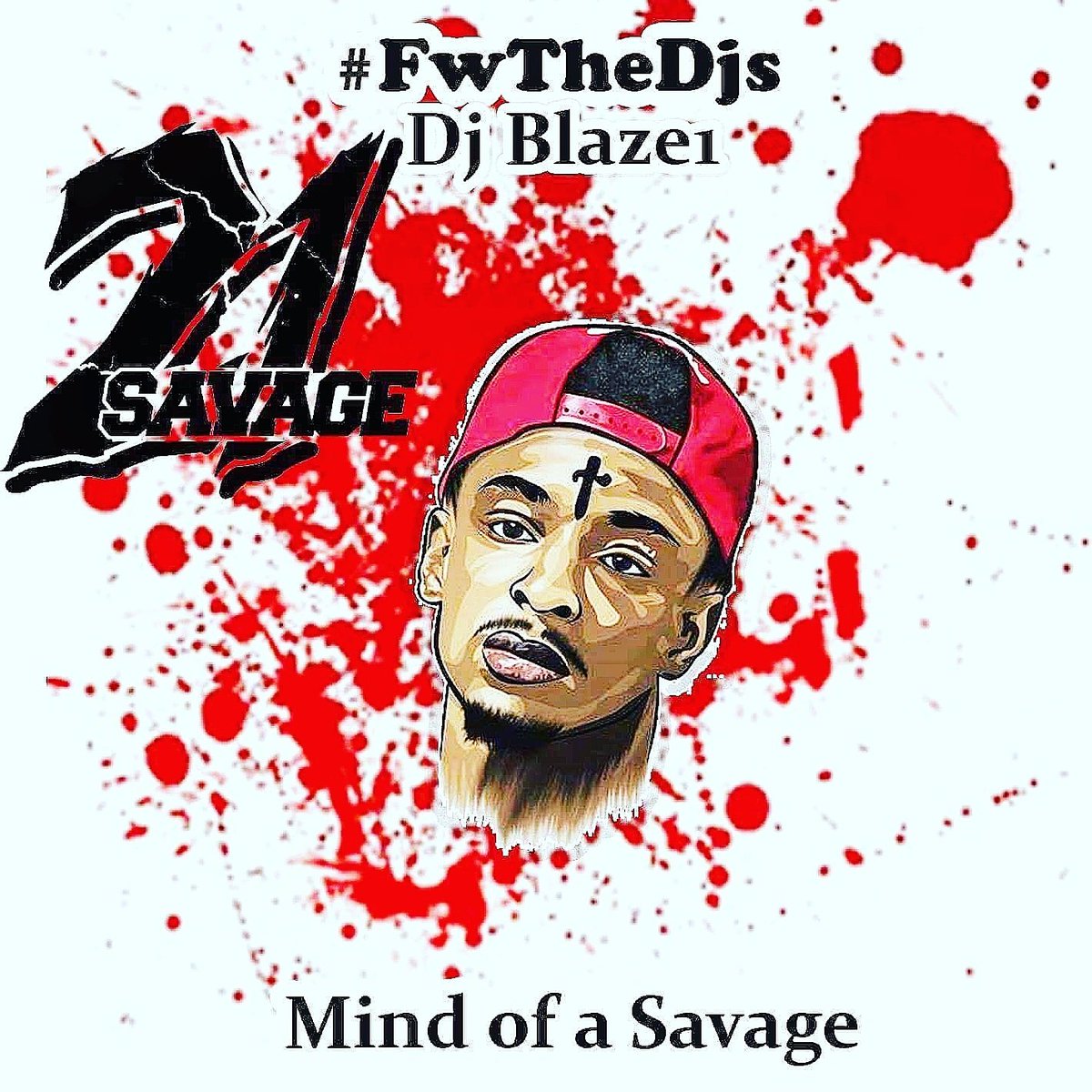 BlazeNStyle's tweet photo. New mixtape alert 21 Savage - Mind of a savage https://t.co/bBQjkRoxrx https://t.co/dieL4jupxK