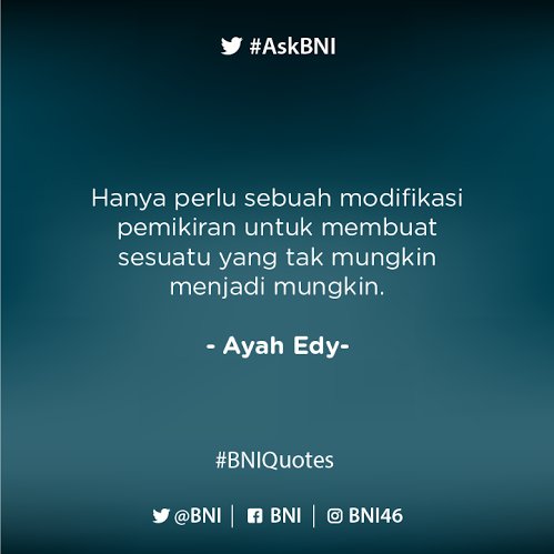 BNI's tweet photo. Kita semua bisa melakukan perubahan dengan semangat dan niat yang kuat. Pernah mencobanya? #BNIQuotes https://t.co/kdUCsR5PCP